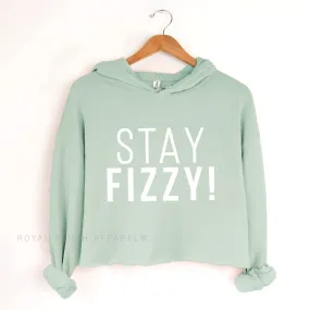 Stay Fizzy! Independent Crop Hoodie